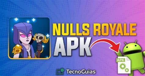 null's royale download|nulls clash royale latest version.